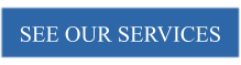SEE OUR SERVICES
